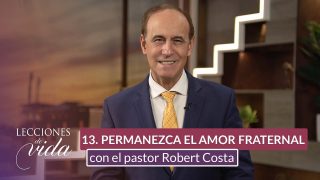 Lección 13 | Permanezca el amor fraternal | Escuela Sabática Lecciones de Vida