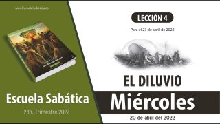Escuela Sabática | Miércoles 20 de abril del 2022 | El Pacto: primera parte | Lección Adultos