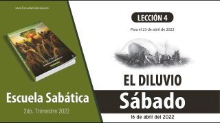 Escuela Sabática | Sábado 16 de abril del 2022 | Estudio de esta semana | Lección Adultos