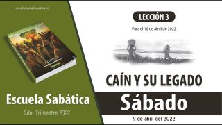 Escuela Sabática | Sábado 9 de abril del 2022 | Estudio de esta semana | Lección Adultos