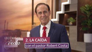 Lección 2 | La caída | Escuela Sabática Lecciones de Vida