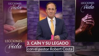 Lección 3 | Caín y su legado | Escuela Sabática Lecciones de Vida