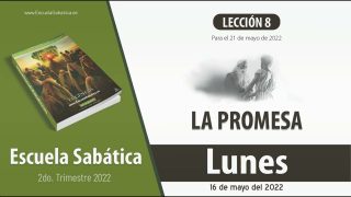 Escuela Sabática | Lunes 16 de mayo del 2022 | Dios proveerá | Lección Adultos