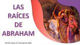 Lección 6 | Las raíces de Abraham | Escuela Sabática Familia Fustero