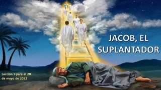 Lección 9 | Jacob, el suplantador | Escuela Sabática Familia Fustero