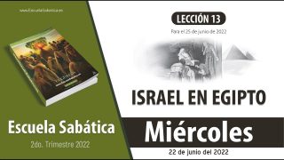 Escuela Sabática | Miércoles 22 de junio del 2022 | Jacob bendice a sus hijos | Lección Adultos