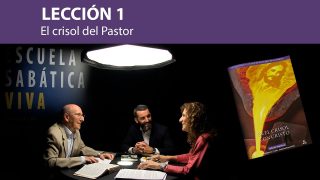 Lección 1 | El crisol del Pastor | Escuela Sabática Viva