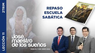 Lección 11 | José, experto en sueños | Escuela Sabática Adventistas Perú – Sur