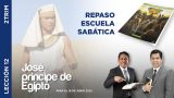 Lección 12 | José, príncipe de Egipto | Escuela Sabática Adventistas Perú – Sur