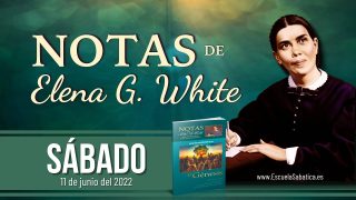 Notas de Elena | Sábado 11 de junio del 2022 | José, príncipe de Egipto | Escuela Sabática