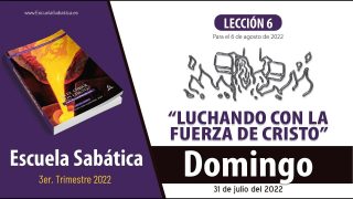 Escuela Sabática | Domingo 31 de julio del 2022 | El Espíritu de Verdad | Lección Adultos