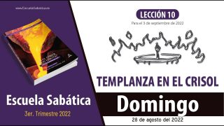 Escuela Sabática | Domingo 28 de agosto del 2022 | Pan partido y vino derramado | Lección Adultos