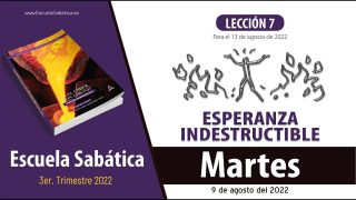 Escuela Sabática | Martes 9 de agosto del 2022 | La presencia de nuestro Padre | Lección Adultos