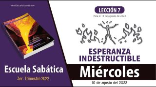 Escuela Sabática | Miércoles 10 de agosto del 2022 | Los planes de nuestro padre para nosotros | Lección Adultos