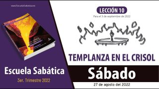Escuela Sabática | Sábado 27 de agosto del 2022 | Estudio de esta semana | Lección Adultos