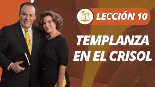 Lección 10 | Templanza en el crisol | Escuela Sabática Pr. Omar Grieve