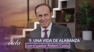 Lección 9 | Una vida de alabanza | Escuela Sabática Lecciones de Vida