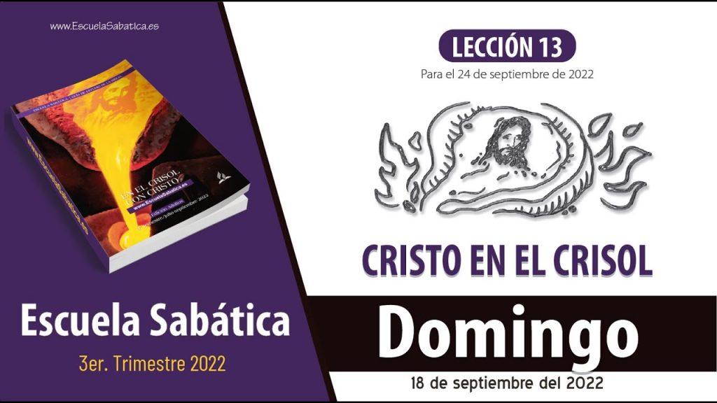 Escuela Sabática | Domingo 18 de septiembre del 2022 | Los primeros ...