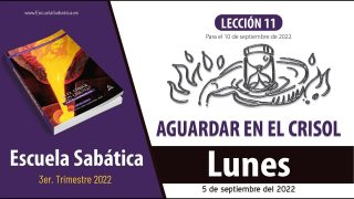Escuela Sabática | Lunes 5 de septiembre del 2022 | Los tiempos de Dios | Lección Adultos