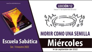 Escuela Sabática | Miércoles 14 de septiembre del 2022 | Autosuficiencia | Lección Adultos