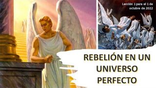 Lección 1 | Rebelión en un Universo perfecto | Escuela Sabática Familia Fustero