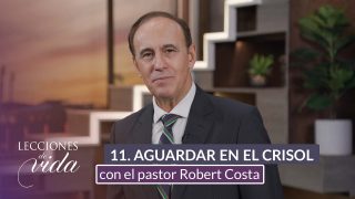 Lección 11 | Aguardar en el crisol | Escuela Sabática Lecciones de Vida