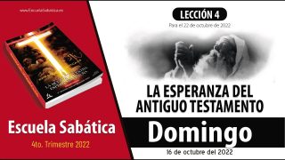 Escuela Sabática | Domingo 16 de octubre del 2022 | “He de ver a Dios” | Lección Adultos