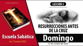 Escuela Sabática | Domingo 23 de octubre del 2022 | La resurrección de Moisés | Lección Adultos