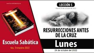 Escuela Sabática | Lunes 24 de octubre del 2022 | Dos casos del Antiguo Testamento | Lección Adultos