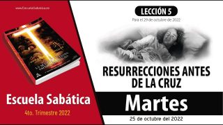 Escuela Sabática | Martes 25 de octubre del 2022 | El hijo de la viuda de Naín | Lección Adultos