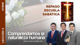 Lección 3 | Comprendamos la naturaleza humana | Escuela Sabática Adventistas Perú – Sur