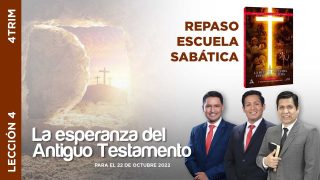 Lección 4 | La esperanza del Antiguo Testamento | Escuela Sabática Adventistas Perú – Sur