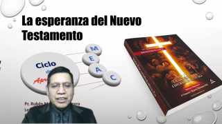 Lección 8 | La Esperanza del Nuevo Testamento | Escuela Sabática Pr. Rubén Montero