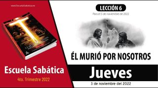 Escuela Sabática | Jueves 3 de noviembre del 2022 | El significado de la cruz | Lección Adultos