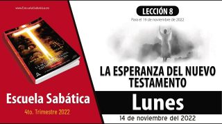 Escuela Sabática | Lunes 14 de noviembre del 2022 | «Vendré otra vez” | Lección Adultos