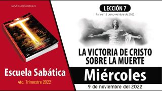 Escuela Sabática | Miércoles 9 de noviembre del 2022 | Testigos del Cristo resucitado | Lección Adultos