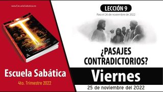 Escuela Sabática | Viernes 25 de noviembre del 2022 | Para estudiar y meditar | Lección Adultos