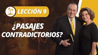 Lección 9 | ¿Pasajes Contradictorios? | Escuela Sabática Pr. Omar Grieve