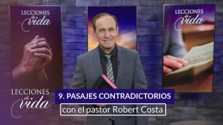 Lección 9 | ¿Pasajes contradictorios? | Escuela Sabática Lecciones de Vida