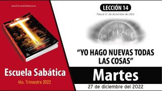 Escuela Sabática | Martes 27 de diciembre del 2022 | En la presencia de Dios | Lección Adultos