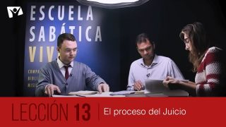 Lección 13 | El proceso del juicio | Escuela Sabática Viva