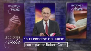 Lección 13 | El proceso del juicio | Escuela Sabática Lecciones de Vida
