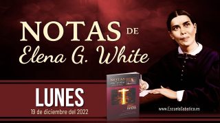 Notas de Elena | Lunes 19 de diciembre del 2022 | El juicio preadvenimiento | Escuela Sabática