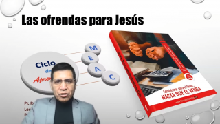 Lección 4 | Las ofrendas para Jesús | Escuela Sabática Pr. Rubén Montero