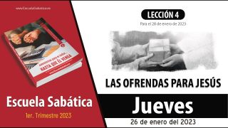 Escuela Sabática | Jueves 26 de enero del 2023 | Proyectos especiales: ofrendas de frascos | Lección Adultos