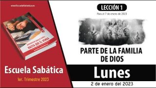 Escuela Sabática | Lunes 2 de enero del 2023 | Dios es el dueño de todo | Lección Adultos