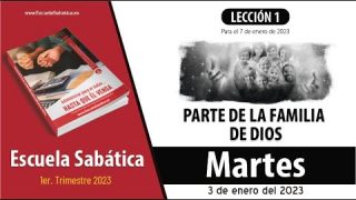 Escuela Sabática | Martes 3 de enero del 2023 | Recursos disponibles para la familia de Dios | Lección Adultos