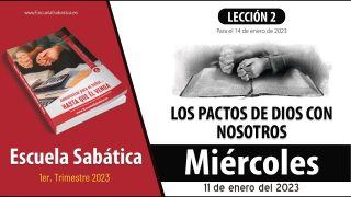 Escuela Sabática | Miércoles 11 de enero del 2023 | El contrato del diezmo | Lección Adultos