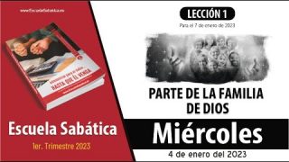 Escuela Sabática | Miércoles 4 de enero del 2023 | Responsabilidades de los miembros de la familia de Dios | Lección Adultos
