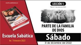 Escuela Sabática | Sábado 31 de diciembre del 2022 | Estudio de Esta semana | Lección Adultos